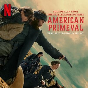 Image for 'American Primeval (Soundtrack from the Netflix Series)'