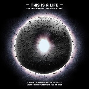 Image for 'This Is A Life (From the Original Motion Picture "Everything Everywhere All at Once")'
