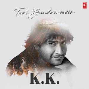 Image for 'Teri Yaadon Mein - K.K.'