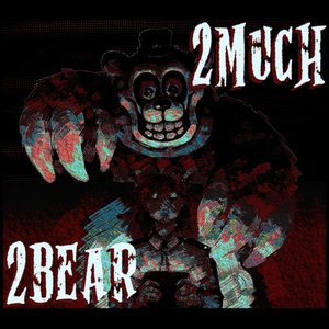 '2MUCH2BEAR'の画像