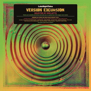 Image for 'Late Night Tales Presents Version Excursion Selected by Don Letts'