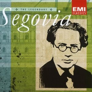 Image for 'The Legendary Andrés Segovia'