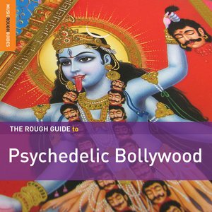 Image for 'The Rough Guide To Psychedelic Bollywood'