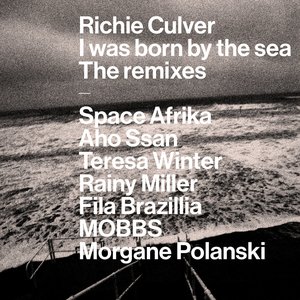 Zdjęcia dla 'I was born by the sea (The remixes)'