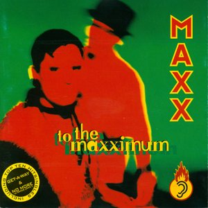 Image for 'To the Maxximum'