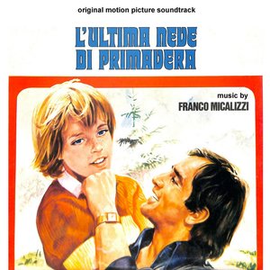 Zdjęcia dla 'L'ultima neve di Primavera (Original Motion Picture Soundtrack)'
