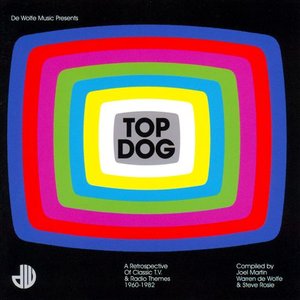 'Top Dog (A Retrospective Of Classic Tv & Radio Themes 1960-1982)' için resim