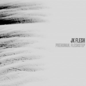 Imagem de 'PREHUMAN. FLESHSTEP'
