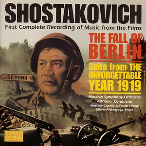 Image for 'SHOSTAKOVICH: Fall of Berlin (The) / The Unforgettable Year 1919 Suite'