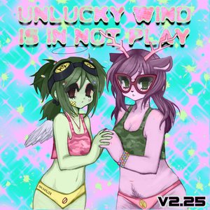 Image for 'unlucky wind is in not play v2.25'