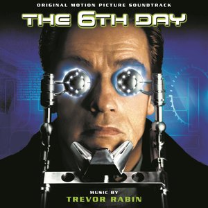 Bild für 'The 6th Day (Original Motion Picture Soundtrack)'