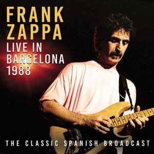 Immagine per 'Live in Barcelona 1988: The Classic Spanish Broadcast'