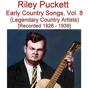 Image for 'Early Country Songs, Vol. 8 (Legendary Country Artists) [Recorded 1926-1939]'