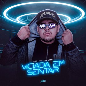 Image for 'Menina do Job X Viciada em Sentar'