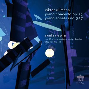 Image for 'Viktor Ullmann: Piano Concerto, Op. 25 and Piano Sonatas no. 3 & 7'