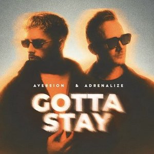 Image for 'GOTTA STAY'