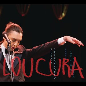 Immagine per 'Loucura: Adriana Calcanhotto Canta Lupicínio Rodrigues (Ao Vivo)'