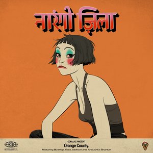 “Orange County (feat. Bizarrap, Kara Jackson and Anoushka Shankar)”的封面