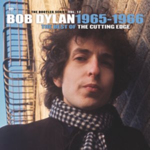 Image for 'Bob Dylan 1965-1966 Cutting Edge: Bootleg Vol. 12'
