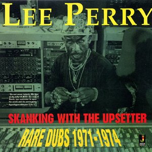 Image for 'Skanking With The Upsetter (Rare Dubs 1971-1974)'