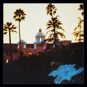 Image for 'Hotel California (40th Anniversary Expanded Edition)'