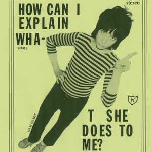 Image for 'How Can I Explain What She Does To Me?'