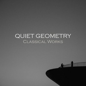 Image for '"'Quiet Geometry: Classical Works"'