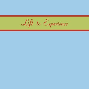 Image for 'Lift To Experience'
