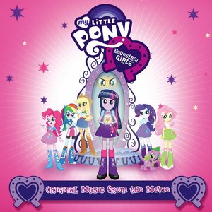 Bild für 'Equestria Girls: Original Motion Picture Soundtrack'