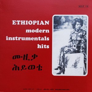 Bild für 'Ethiopian Modern Instrumentals Hits'