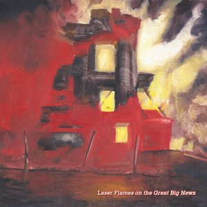 Immagine per 'Laser Flames On The Great Big News'