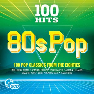 Bild für '100 Hits: 80s Pop'