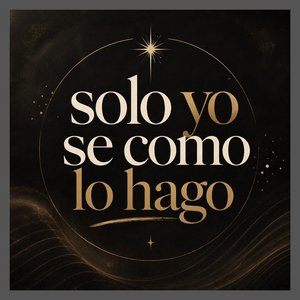 Image pour 'solo yo se como lo hago'