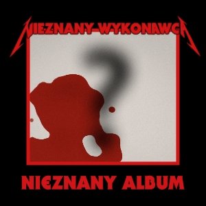 Image for 'Nieznany wykonawca'