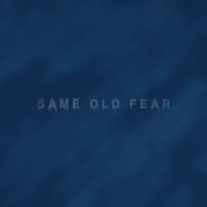 Image for 'Same Old Fear EP'