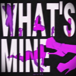 Image for 'WHAT'S MINE'