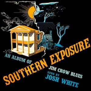 Image for 'Southern Exposure: An Album Of Jim Crow Blues'