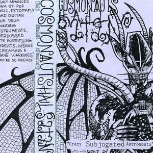 'Crazy Subjugated Astronauts' için resim