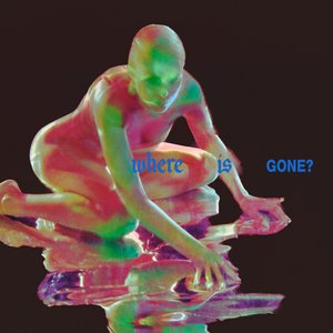 Image for 'Where Is Gone?'