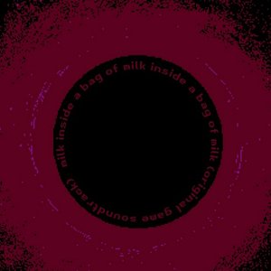 Image for 'Milk Inside a Bag of Milk Inside a Bag of Milk (Original Game Soundtrack)'