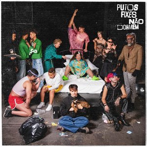 Image for 'PUTOS FIXES NÃO DORMEM'
