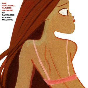 Image for 'The Fantastic Plastic Machine'