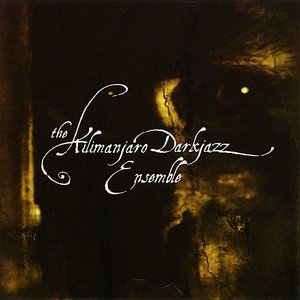 Bild für 'The Kilimanjaro Dark Jazz Ensemble'