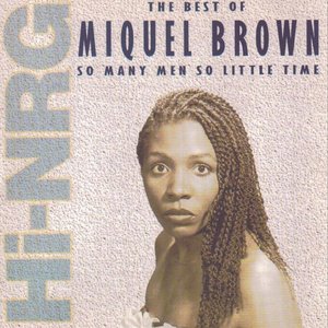 Image for 'The Best of Miquel Brown "So Many Men, So Little Time"'