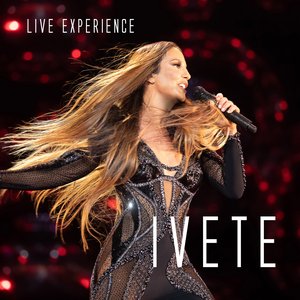 Immagine per 'Ivete Sangalo Live Experience (Ao Vivo Em São Paulo / 2018)'