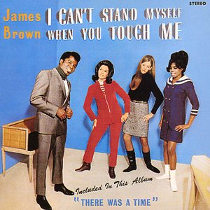 Image for 'I Can't Stand Myself When You Touch Me'