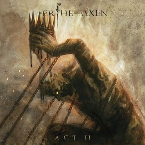 Image for 'Of Erthe And Axen: Act II'
