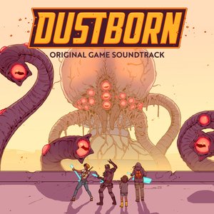 Image for 'Dustborn (Original Game Soundtrack)'