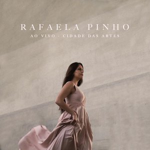 Image for 'Rafaela Pinho (Ao Vivo na Cidade das Artes)'
