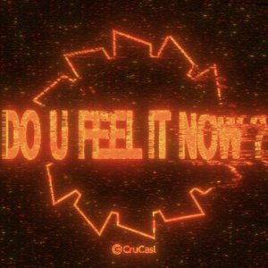 Immagine per 'Do U Feel It Now?'